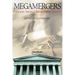 Megamergers: Corporate America's Billion-Dollar Takeovers