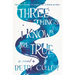 Three Things I Know Are True