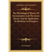 The Physiological Theory Of Fermentation And The Germ Theory And Its Application To Medicine And Surgery