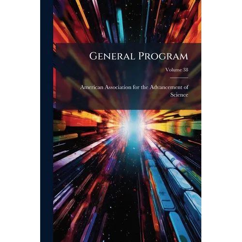 General Program; Volume 38
