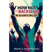 How Not to Backslide in 30 Days or Less