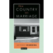 The Country of Marriage: Stories
