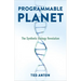 Programmable Planet: The Synthetic Biology Revolution