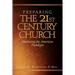 Preparing the 21st Century Church