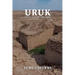URUK, First City of the Gods