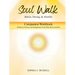 SOUL WALK Before, During, and Afterlife: Companion Workbook