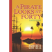 A Pirate Looks at Forty