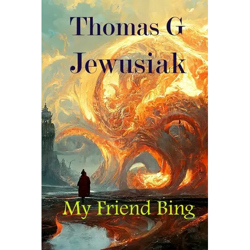 My Friend Bing
