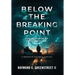 Below the Breaking Point: The Business of Staying Alive