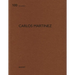 Carlos Martinez: de Aedibus 100