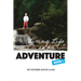 Living Life As an Adventure: Book 1