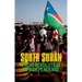 South Sudan: From Revolution to Independence