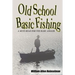 Old School Basic Fishing