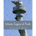 Liberty: Legacy of Truth (Large Print Edition)
