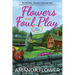 Flowers and Foul Play: A Magic Garden Mystery