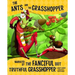 The Ants and the Grasshopper, Narrated by the Fanciful But Truthful Grasshopper