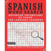 Spanish Word Search: Advanced Vocabulary By Theme For Language Learners Large Print