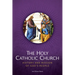 The Holy Catholic Church: History and Mission of God's People