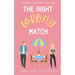 The Right Wrong Match: A Sweet, Small Town Romantic Comedy