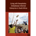 Living With Xenophobia: Zimbabwean Informal Enterprise in South Africa