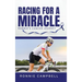 Racing For A Miracle: Ronnie's Cancer Journey