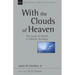 With the Clouds of Heaven: The Book of Daniel in Biblical Theology Volume 32