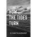 How the Tides Turn