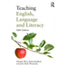 Teaching English, Language and Literacy