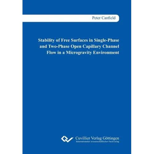 Stability of Free Surfaces in Single-Phase and Two-Phase Open Capillary Channel Flow in a Microgravity Environment