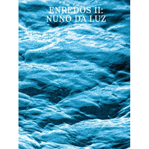 Enredos II: Nuno Da Luz