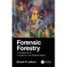 Forensic Forestry: A Guidebook for Foresters on the Witness Stand