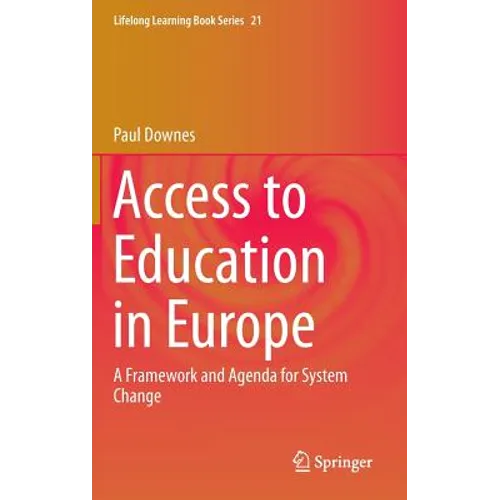 Access to Education in Europe: A Framework and Agenda for System Change