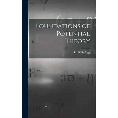 Foundations of Potential Theory