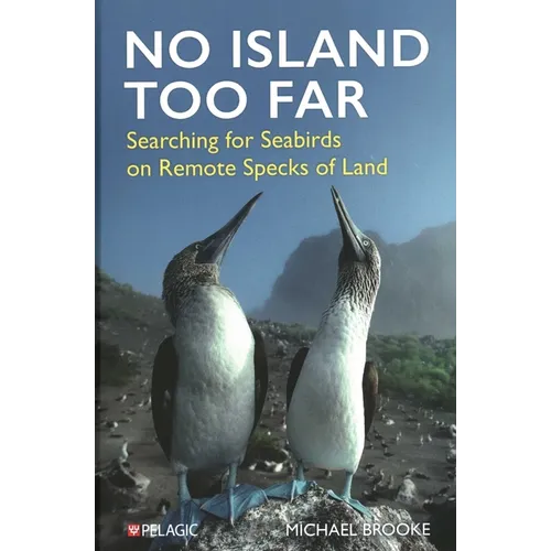 No Island Too Far: Searching for Seabirds on Remote Specks of Land