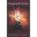 Debugging the Universe: The Hero's Journey