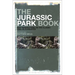 The Jurassic Park Book: New Perspectives on the Classic 1990s Blockbuster