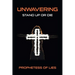 Unwavering: Stand up or Die