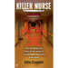 Killer Nurse: The Harrowing True Story of One Woman's Murder Spree in an East Texas Town