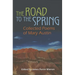 The Road to the Spring: Collected Poems of Mary Austin