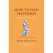 How to Find Happiness: An Ancient Guide to the Good Life