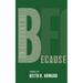 On Account of Because