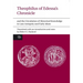 Theophilus of Edessa's Chronicle and the Circulation of Historical Knowledge in Late Antiquity and Early Islam