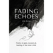 Fading Echoes - Poetry of pain, recovery & healing of the inner child