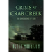 Crisis at Crab Creek: The Consequence of Fear