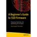 A Beginner's Guide to Ssd Firmware: Designing, Optimizing, and Maintaining Ssd Firmware