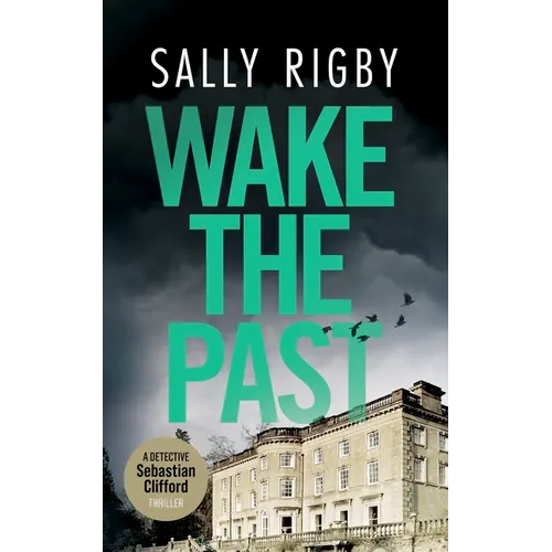 Wake the Past: A Midlands Crime Thriller