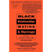 Black Relationships Mating & Marriage