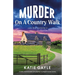 Murder on a Country Walk: A totally unputdownable and gripping cozy English murder mystery