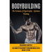 Bodybuilding: The Formula of Hypertrophy - Optimize Training (The Complete Blueprint to Building Muscle With Weight Lifting)