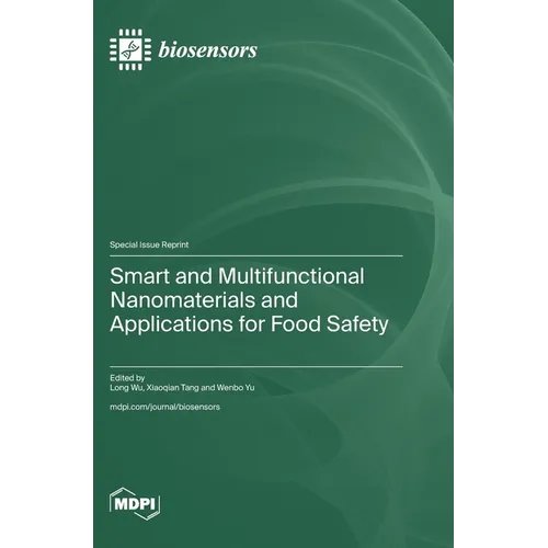 Smart and Multifunctional Nanomaterials and Applications for Food Safety
